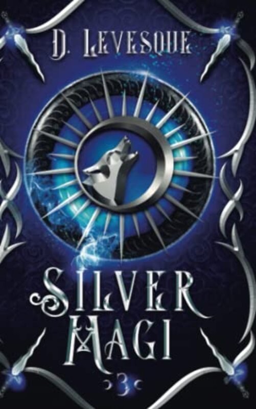 Book cover for "Silver Magi 3" by D Levesque