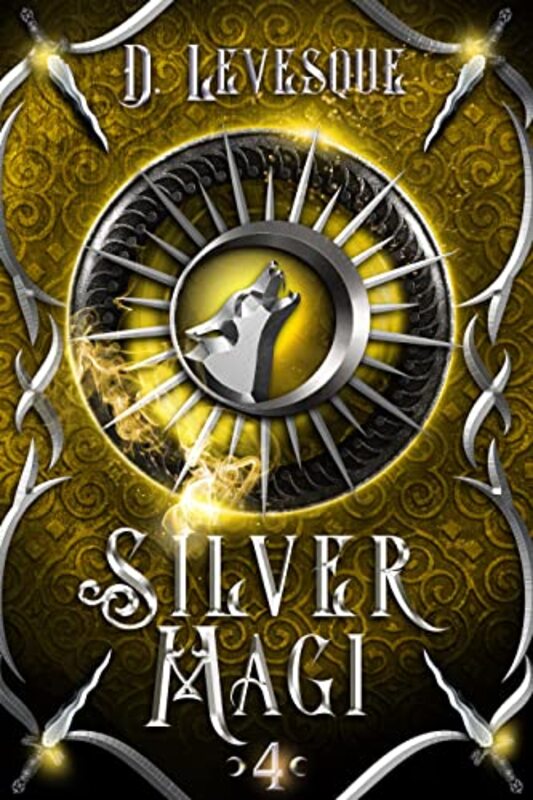 Book cover for "Silver Magi 4" by D Levesque