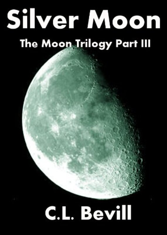 Book cover for "Silver Moon" by CL Bevill