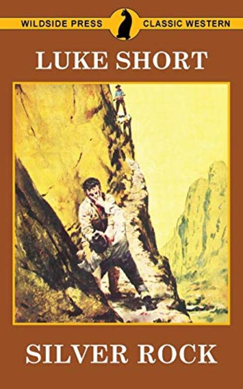 Book cover for "Silver Rock" by Luke Short