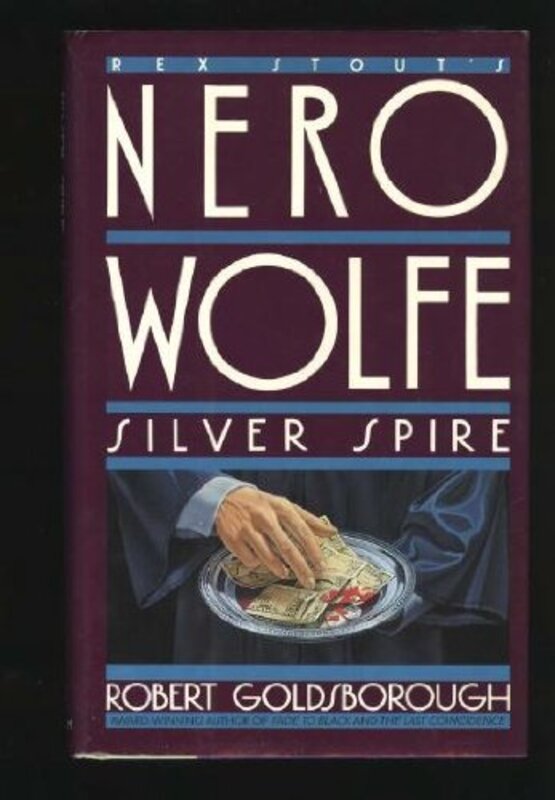 Book cover for "Silver Spire" by Robert Goldsborough