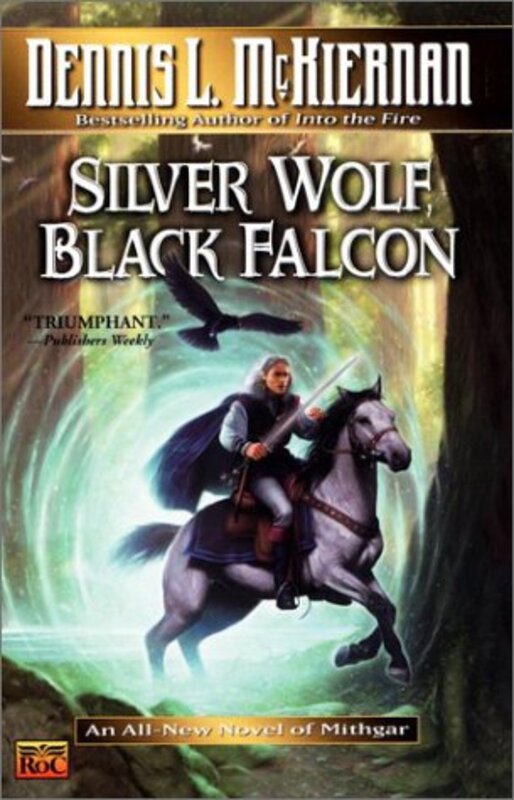 Book cover for "Silver Wolf, Black Falcon" by Dennis L McKiernan