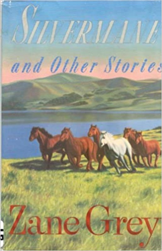 Book cover for "Silvermane And Other Stories" by Zane Grey