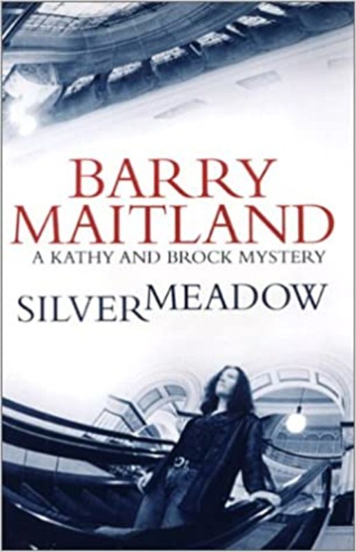 Book cover for "Silvermeadow" by Barry Maitland