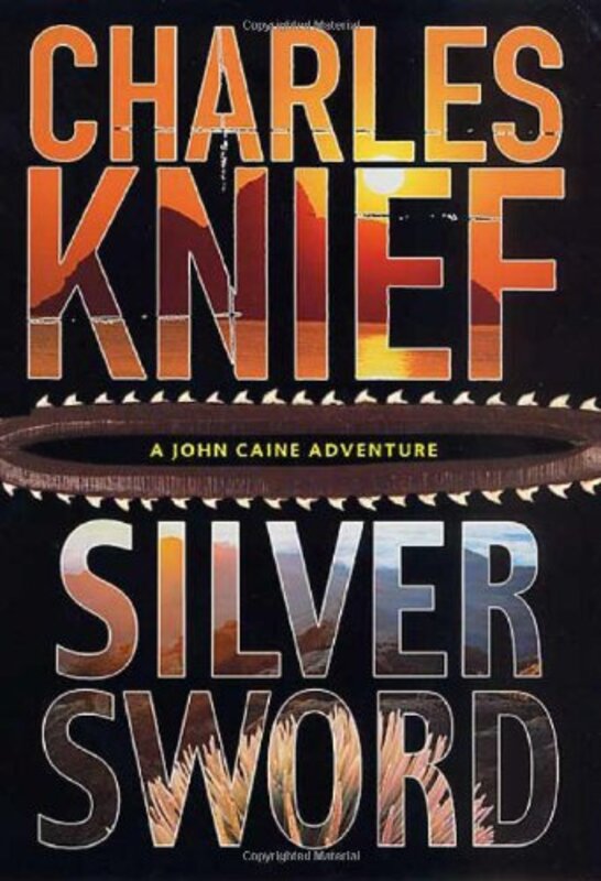 Book cover for "Silversword" by Charles Knief