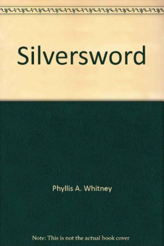 Book cover for "Silversword" by Phyllis A Whitney