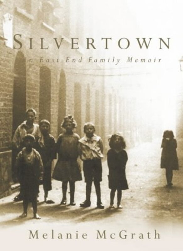 Book cover for "Silvertown" by Melanie McGrath