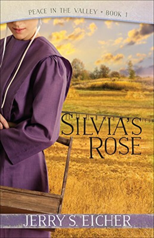 Book cover for "Silvia's Rose" by Jerry S Eicher