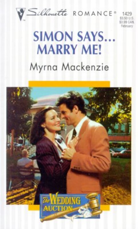 Book cover for "Simon Says ... Marry Me!" by Myrna Mackenzie