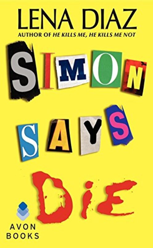 Book cover for "Simon Says Die" by Lena Diaz