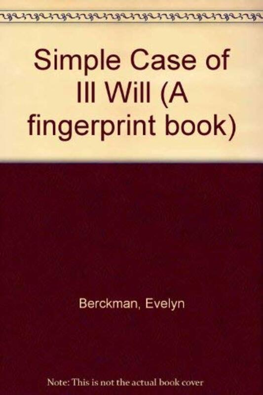 Book cover for "Simple Case of Ill Will" by Evelyn Berckman