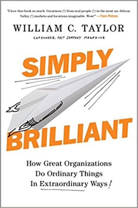 Book cover for "Simply Brilliant" by William C. Taylor