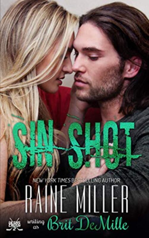 Book cover for "Sin Shot" by Raine Miller