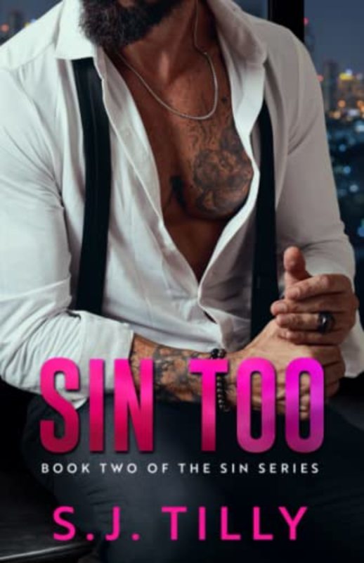 Book cover for "Sin Too" by SJ Tilly