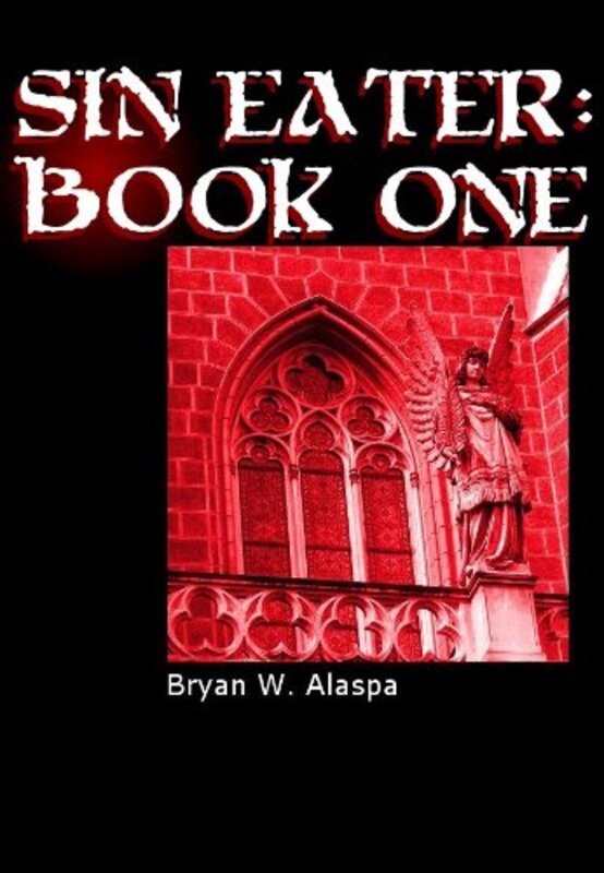 Book cover for "Sin-Eater" by Bryan W Alaspa