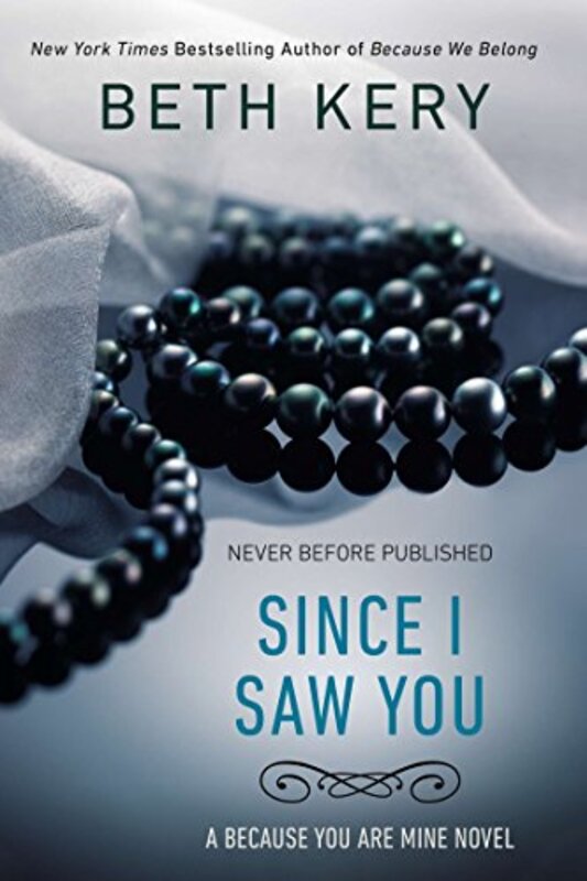 Book cover for "Since I Saw You" by Beth Kery
