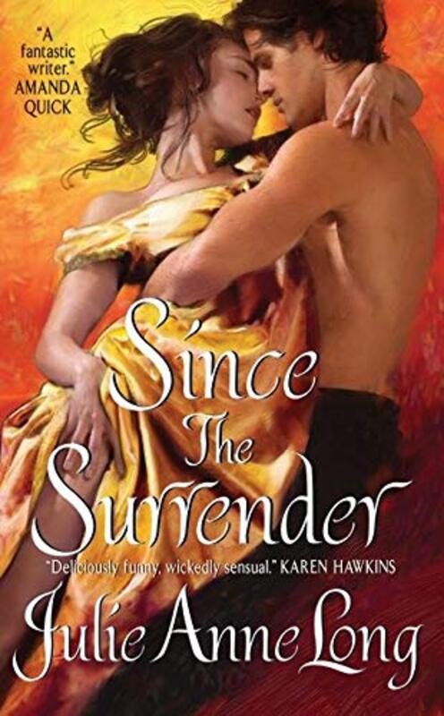 Book cover for "Since the Surrender" by Julie Anne Long