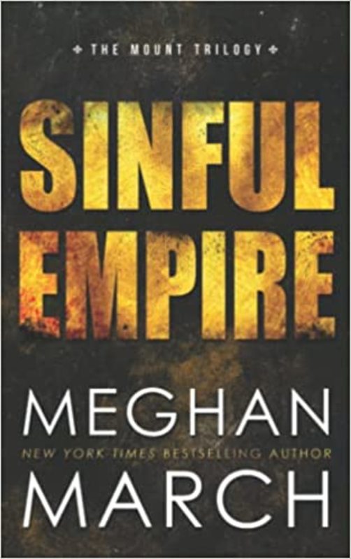 Book cover for "Sinful Empire" by Meghan March
