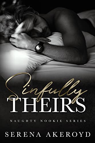 Book cover for "Sinfully Theirs" by Serena Akeroyd