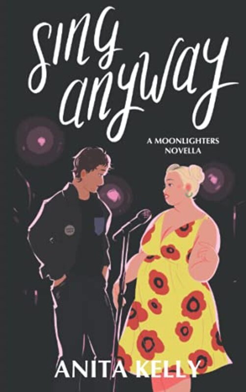 Book cover for "Sing Anyway" by Anita Kelly