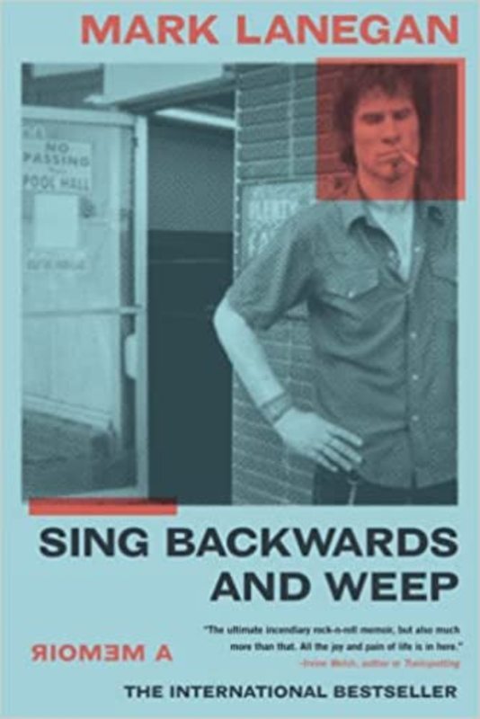 Book cover for "Sing Backwards and Weep" by Mark Lanegan