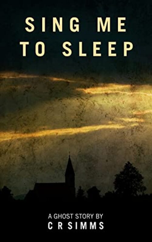 Book cover for "Sing Me to Sleep" by Chris Simms