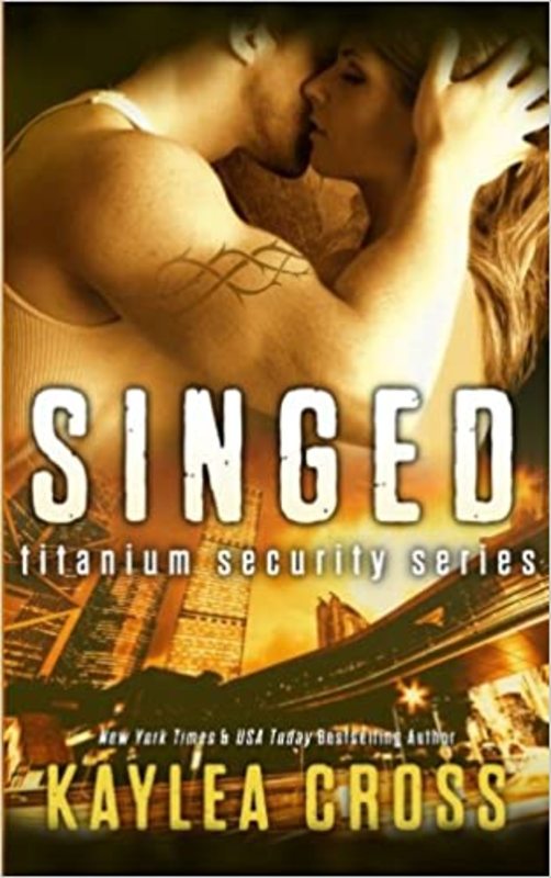 Book cover for "Singed" by Kaylea Cross