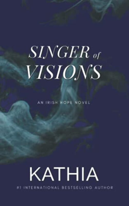 Book cover for "Singer of Visions" by Kathia