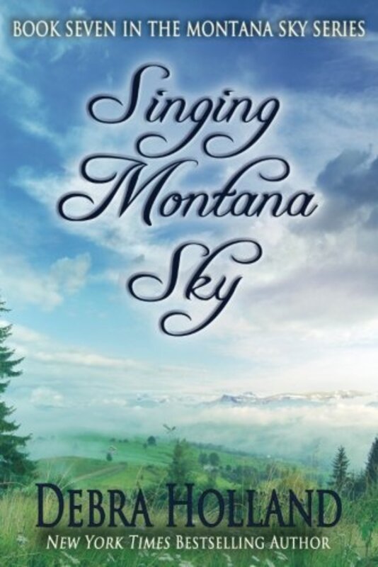 Book cover for "Singing Montana Sky" by Debra Holland