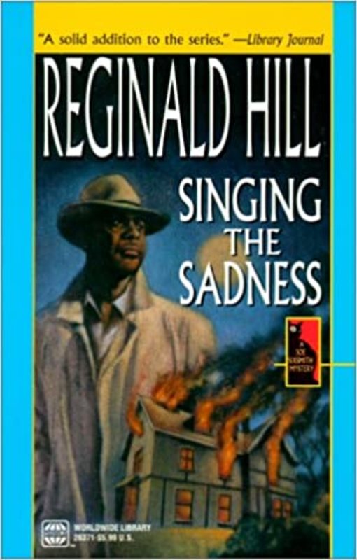 Book cover for "Singing the Sadness" by Reginald Hill