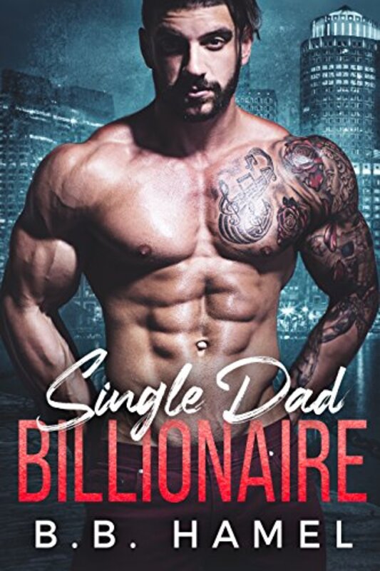 Book cover for "Single Dad Billionaire" by BB Hamel
