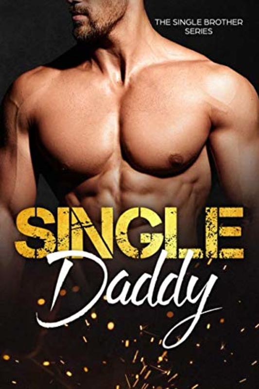 Book cover for "Single Daddy" by Stephanie Brother