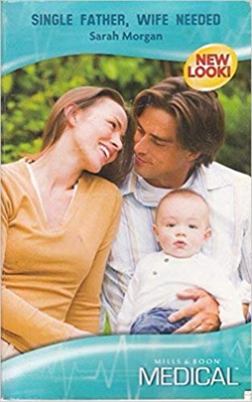Book cover for "Single Father, Wife Needed" by Sarah Morgan