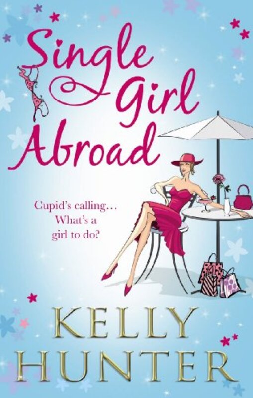 Book cover for "Single Girl Abroad" by Kelly Hunter