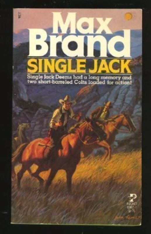 Book cover for "Single Jack" by Max Brand