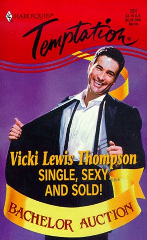Book cover for "Single, Sexy ... And Sold!" by Vicki Lewis Thompson