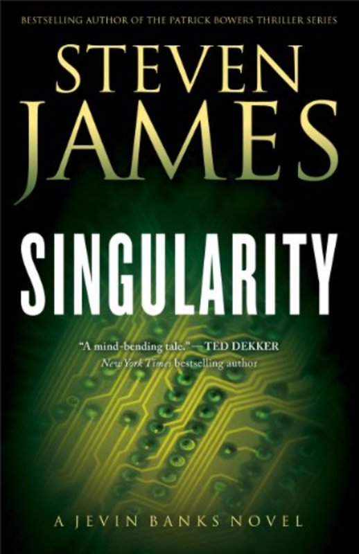 Book cover for "Singularity" by Steven James
