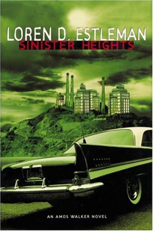 Book cover for "Sinister Heights" by Loren D Estleman
