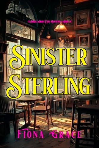 Book cover for "Sinister Sterling" by Fiona Grace