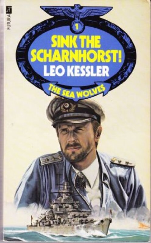 Book cover for "Sink the "Scharnhorst"!" by Leo Kessler