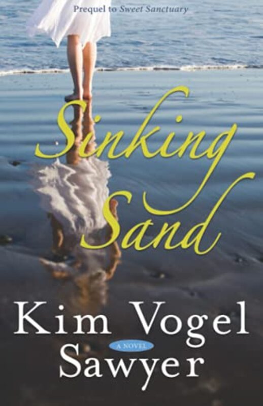Book cover for "Sinking Sand" by Kim Vogel Sawyer