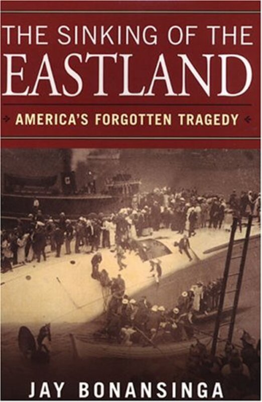 Book cover for "Sinking of the Eastland" by Jay Bonansinga