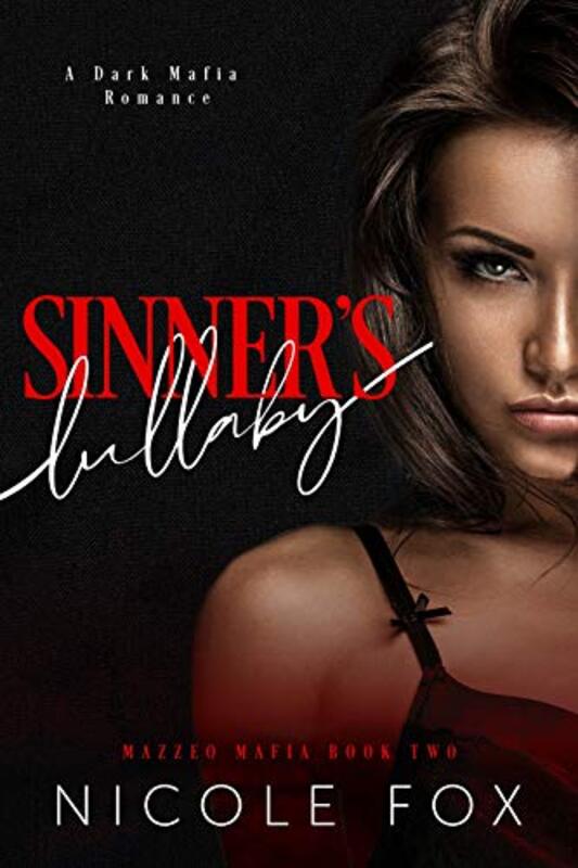 Book cover for "Sinner's Lullaby: A Dark Mafia Romance" by Nicole Fox