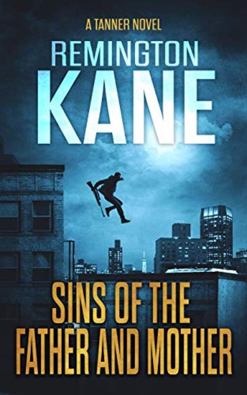 Book cover for "Sins of the Father and Mother" by Remington Kane
