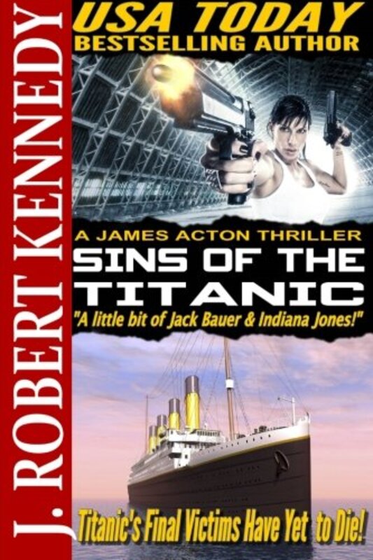 Book cover for "Sins of the Titanic" by J Robert Kennedy