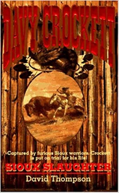 Book cover for "Sioux Slaughter" by David Robbins
