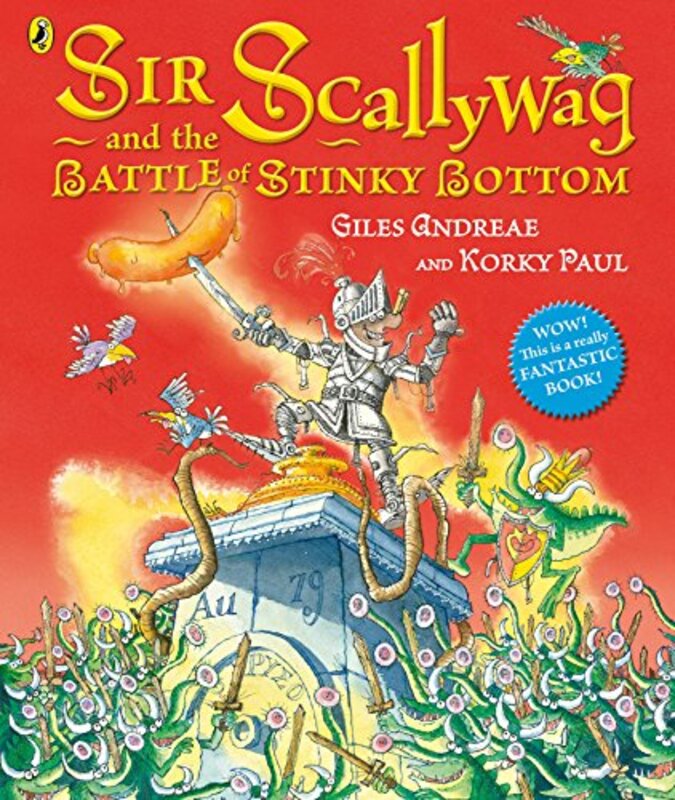 Book cover for "Sir Scallywag and the Battle of Stinky Bottom" by Giles Andreae