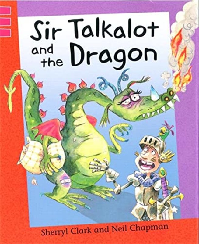 Book cover for "Sir Talkalot and the Dragon" by Sherryl Clark