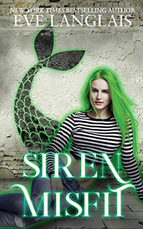 Book cover for "Siren Misfit" by Eve Langlais