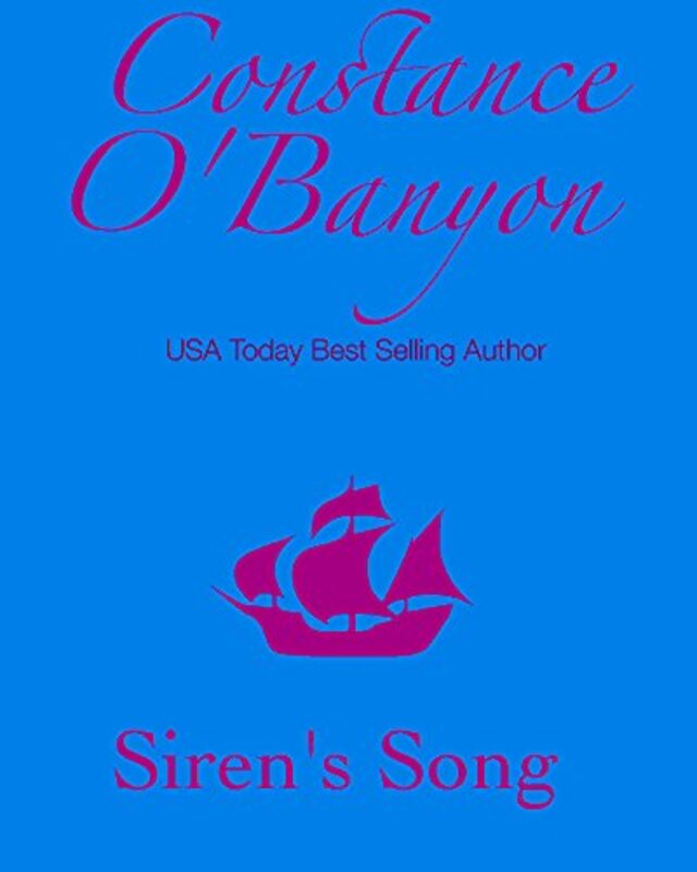 Book cover for "Siren's Song" by Constance O'Banyon